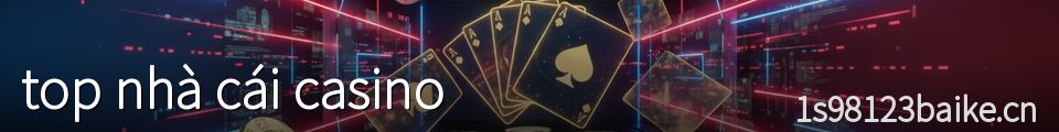 top nhà cái casino